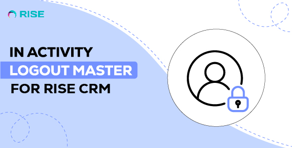 Inactivity Logout Master plugin for RISE CRM