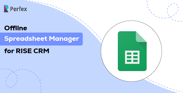 Offline Spreadsheet Manager for RISE CRM